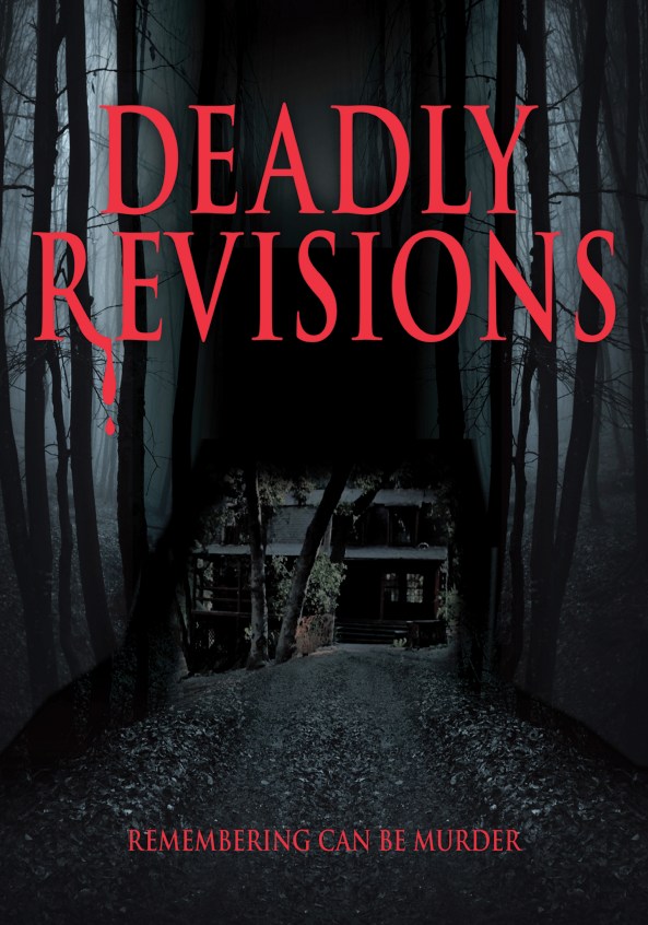 Deadly Revisions